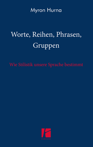 Worte, Reihen, Phrasen, Gruppen