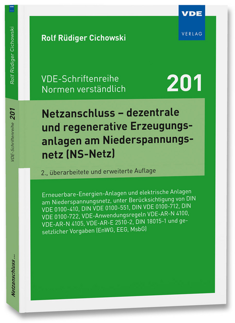 Netzanschluss, dezentrale und regenerative Erzeugungsanlagen am Niederspannungsnetz (NS-Netz) - Rolf Rüdiger Cichowski