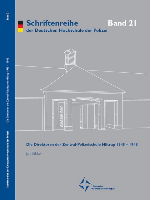 Die Direktoren der Zentral-Polizeischule Hiltrup 1945 - 1948 - Jan T&uuml;bke