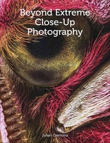 Beyond Extreme Close-Up Photography -  Julian Cremona