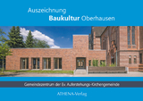Auszeichnung Baukultur Oberhausen: Gemeindezentrum der Ev. Auferstehungs-Kirchengemeinde Oberhausen-Osterfeld - Tanja Bohnenkamp