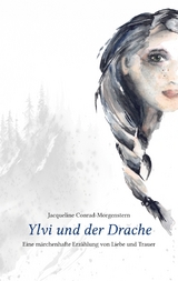 Ylvi und der Drache - Jacqueline Conrad-Morgenstern