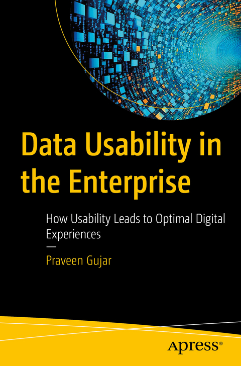 Data Usability in the Enterprise - Praveen Gujar