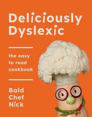Deliciously Dyslexic -  Baldchefnick