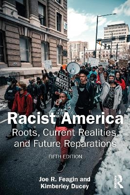 Racist America - Joe R. Feagin, Kimberley Ducey