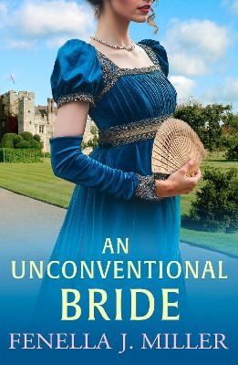 An Unconventional Bride - Fenella J Miller