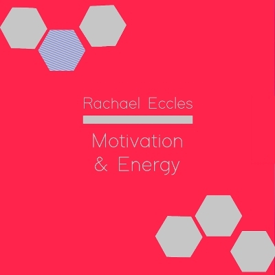 Motivation and Energy, Self Hypnosis, Hypnotherapy CD - Rachael Eccles