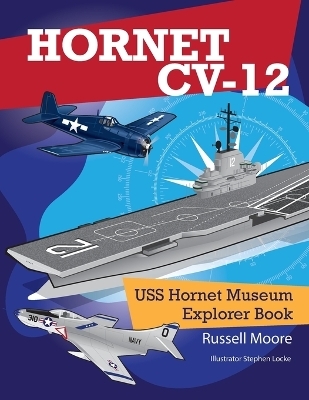 USS Hornet CV-12 - Russell Moore Stephen Locke