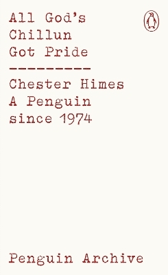 All God's Chillun Got Pride - Chester Himes