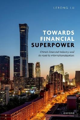 Towards Financial Superpower - Dr Lerong Lu