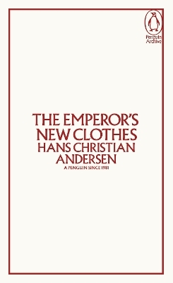 The Emperor's New Clothes - Hans Christian Andersen