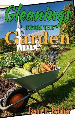 Gleanings From The Garden