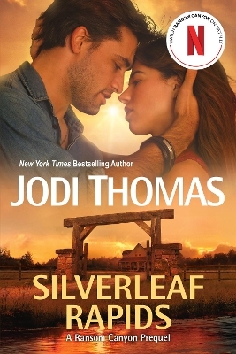 Silverleaf Rapids - Jodi Thomas