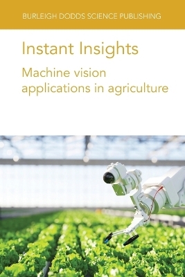 Instant Insights: Machine Vision Applications in Agriculture