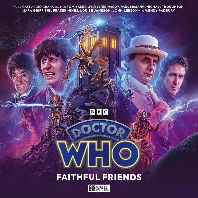 Doctor Who: Classic Doctors New Monsters 5: Faithful Friends - Tim Foley, John Dorney