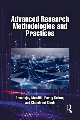 Advanced Research Methodologies and Practices