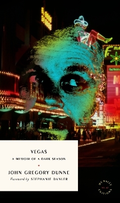 Vegas - John Gregory Dunne