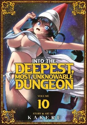 Into the Deepest, Most Unknowable Dungeon Vol. 10 -  KAKERU