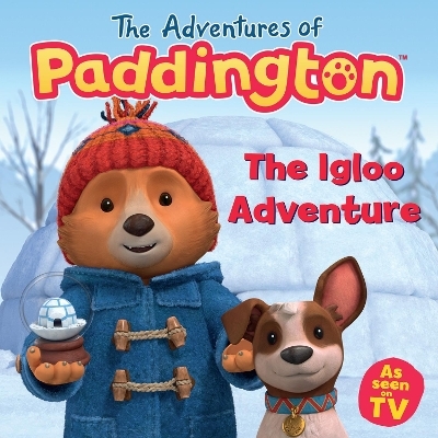 The Igloo Adventure -  HarperCollins Children&rsquo;s Books