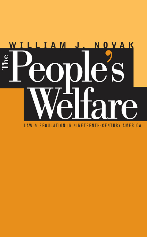 The People&rsquo;s Welfare - William J. Novak
