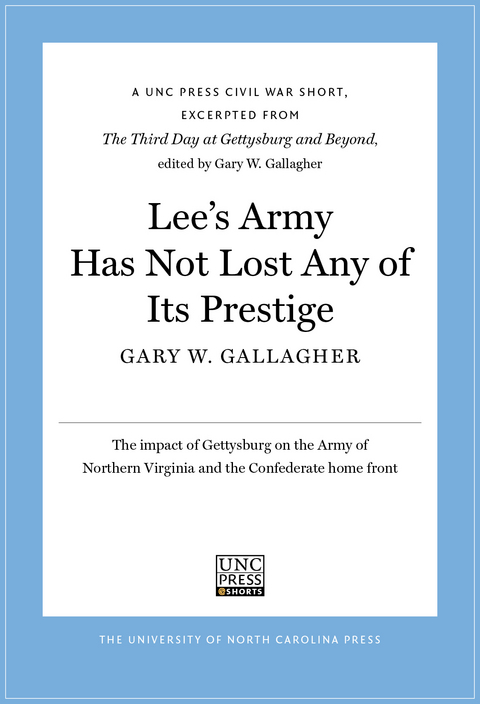 Lee&rsquo;s Army Has Not Lost Any of Its Prestige - Gary W. Gallagher