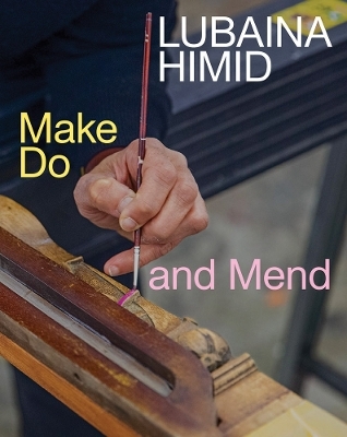Lubaina Himid: Make Do and Mend - 
