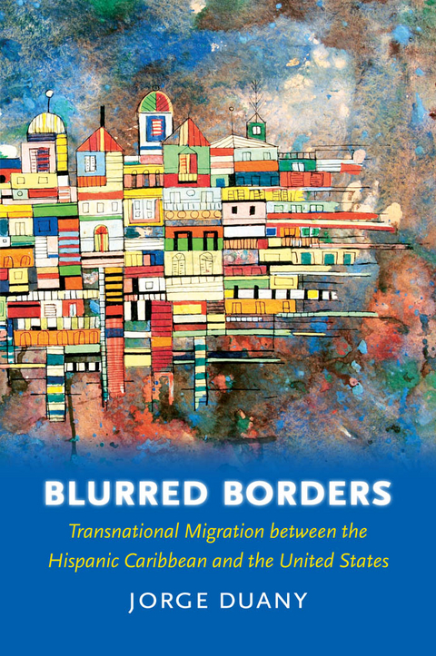 Blurred Borders - Jorge Duany