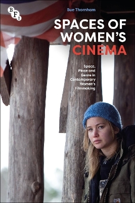 Spaces of Women's Cinema - Sue Thornham