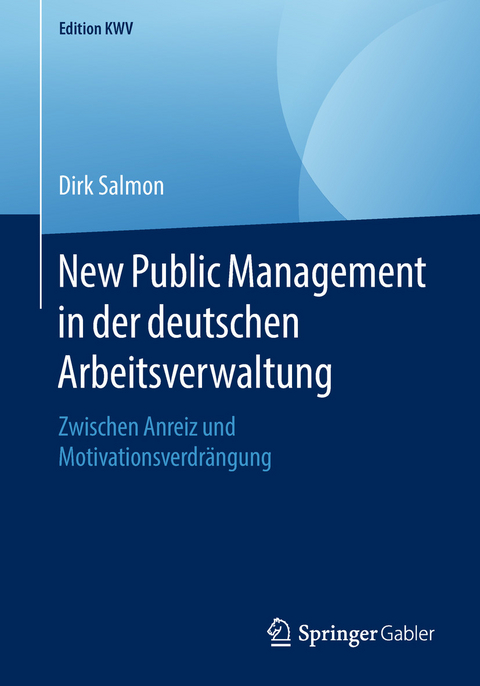 New Public Management in der deutschen Arbeitsverwaltung - Dirk Salmon
