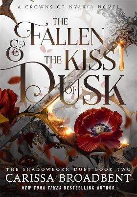 The Fallen and the Kiss of Dusk - Carissa Broadbent