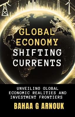 Global Economy Shifting Currents
