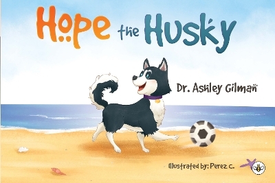 Hope the Husky - Dr. Ashley Gilman