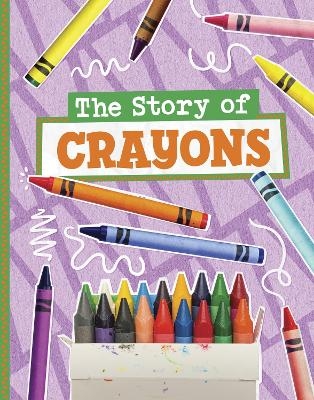 The Story of Crayons - Mae Respicio