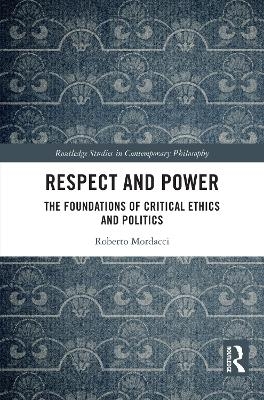 Respect and Power - Roberto Mordacci