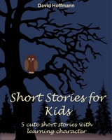 Short stories for kids - David Hoffmann