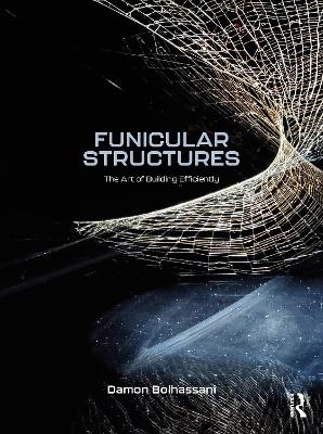 Funicular Structures - Damon Bolhassani