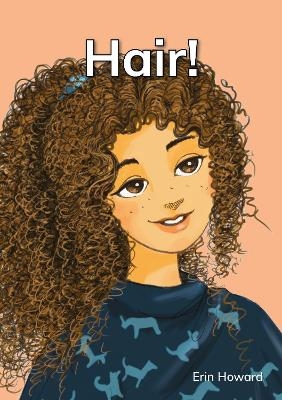 Hair! - Erin Howard