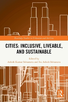 Cities: Inclusive, Liveable, and Sustainable - 