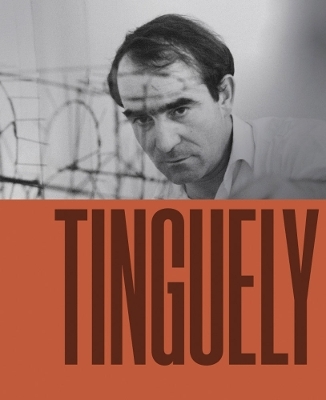 Jean Tinguely - Tinguely Jean