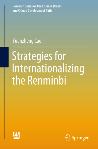 Strategies for Internationalizing the Renminbi