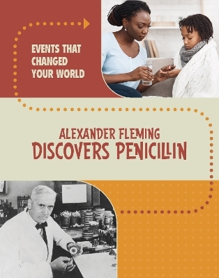 Alexander Fleming Discovers Penicillin - Marcia Amidon Lusted