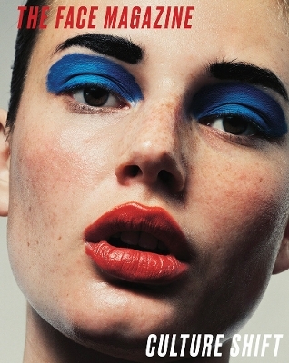 Culture Shift -  The Face Magazine