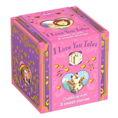 I Love You Tales Cuddle up with 8 Sweet Stories - 