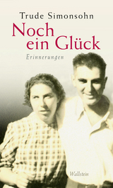 Noch ein Gl&uuml;ck -  Trude Simonsohn