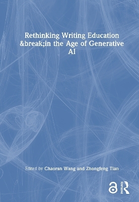 Rethinking Writing Education in the Age of Generative AI - 