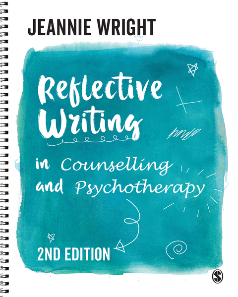 Reflective Writing in Counselling and Psychotherapy - Jeannie Wright