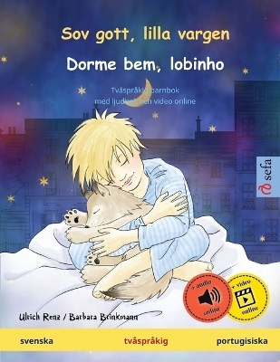 Sov gott, lilla vargen - Dorme bem, lobinho (svenska - portugisiska) - Ulrich Renz, Barbara Brinkmann
