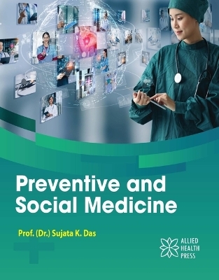 Preventive and Social Medicine - Sujata K. Das