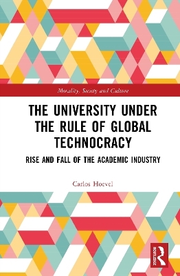 The University Under the Rule of Global Technocracy - Carlos Hoevel