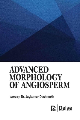 Advanced Morphology of Angiosperm - 